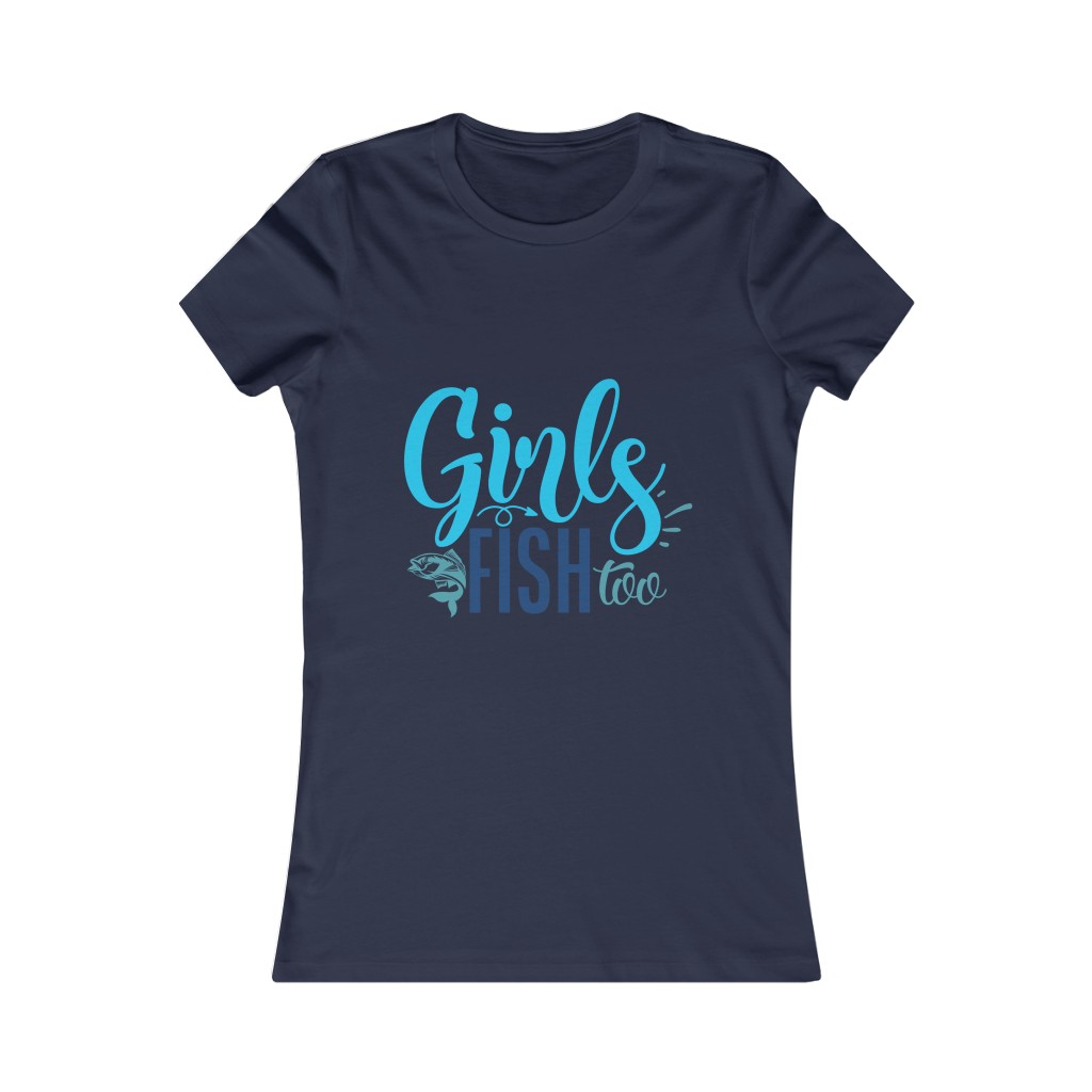 Girls Fish Too Women's T Shirt - Best Fishing T Shirts by Fishing Mind