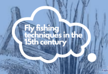 Fly Fishing Techniques in The Fifteenth Century